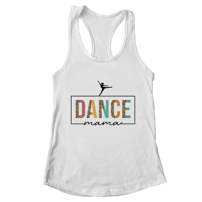 Dance Mama For Women Cute Dance Moms Mother's Day Shirt & Tank Top | teecentury