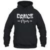 Dance Mom Dancer Mother's Day Shirt & Tank Top | teecentury