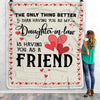Daughter in Law Friend Blanket from Dad Mom The Only Thing Better Than Having You As A Friend Fleece Blanket Blanket | Teecentury.com