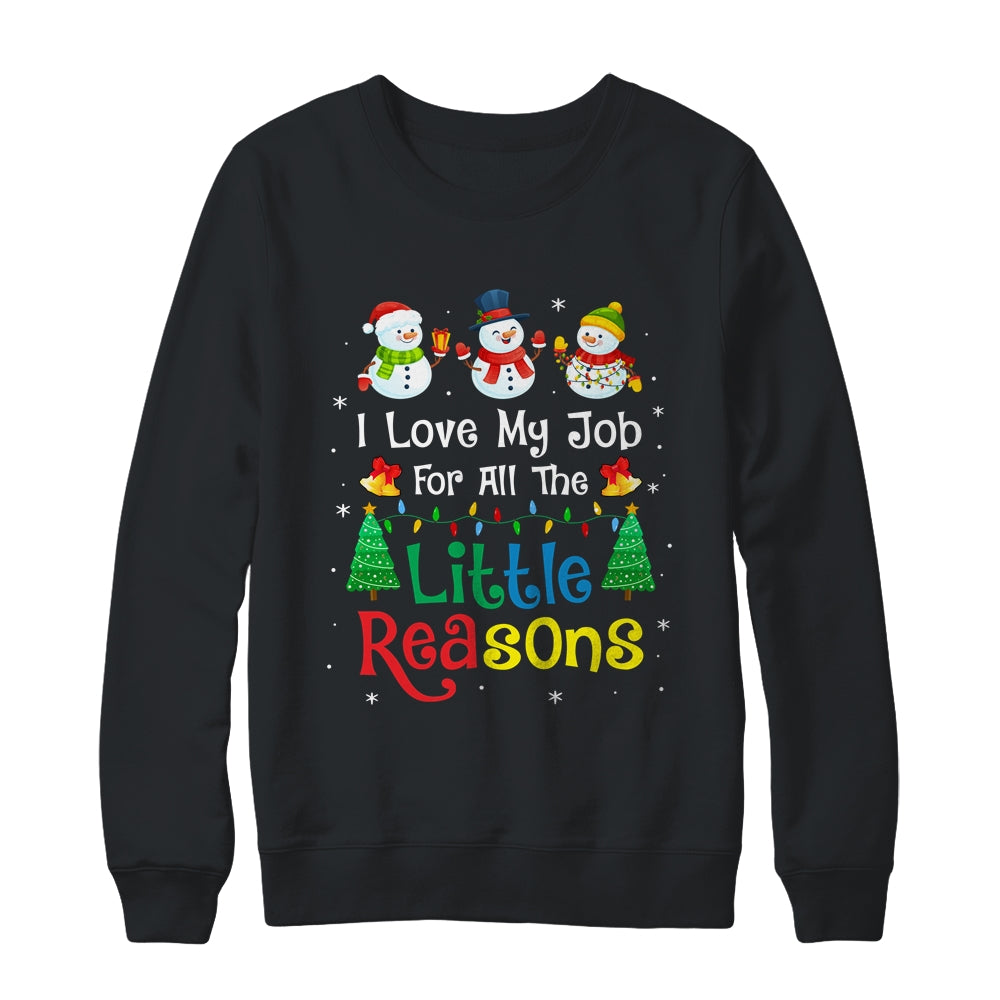 Daycare Teacher Christmas I Love My Job For All The Reasons T-Shirt & Sweatshirt | Teecentury.com