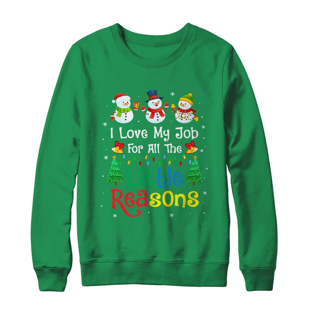 Daycare Teacher Christmas I Love My Job For All The Reasons T-Shirt & Sweatshirt | Teecentury.com