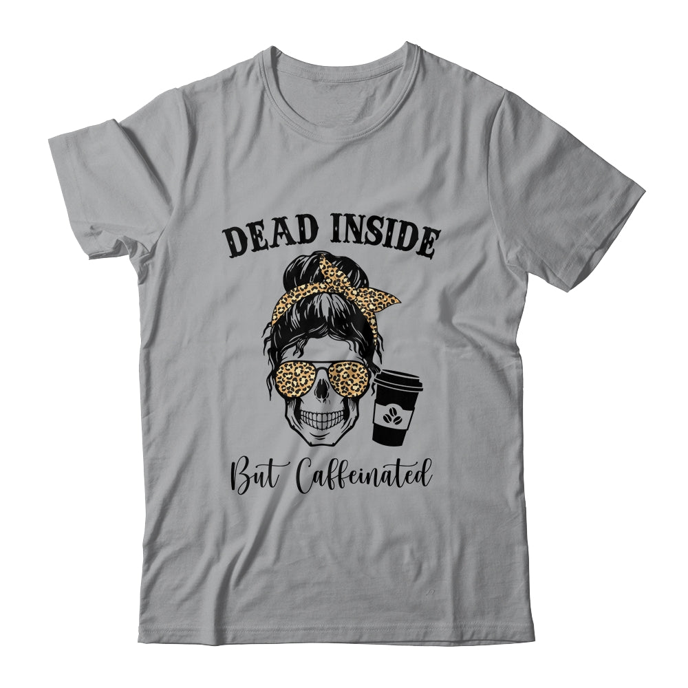 Dead Inside But Caffeinated Skeleton Messy Bun Leopard T-Shirt & Tank Top | Teecentury.com