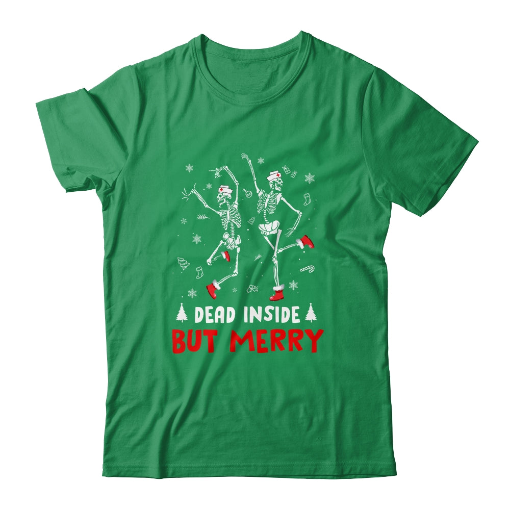 Dead Inside But Merry Funny Dancing Skeleton Christmas Nurse T-Shirt & Sweatshirt | Teecentury.com