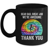 Dear Dad Great Job We're Awesome Thank You Father Tie Dye Mug | teecentury