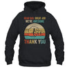 Dear Dad Great Job We're Awesome Thank You Fathers Day Shirt & Hoodie | teecentury