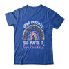 Dear Parents Tag You're It Love Teachers Funny Rainbow Shirt & Hoodie | teecentury