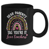 Dear Parents Tag You're It Love Teachers Funny Rainbow Mug | teecentury