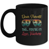 Dear Parents Tag You're It Love Teachers Funny Summer Mug Coffee Mug | Teecentury.com