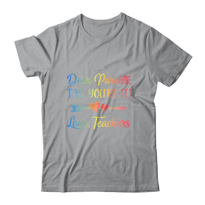 Dear Parents Tag You're It Love Teachers Last Day Of School T-Shirt & Tank Top | Teecentury.com