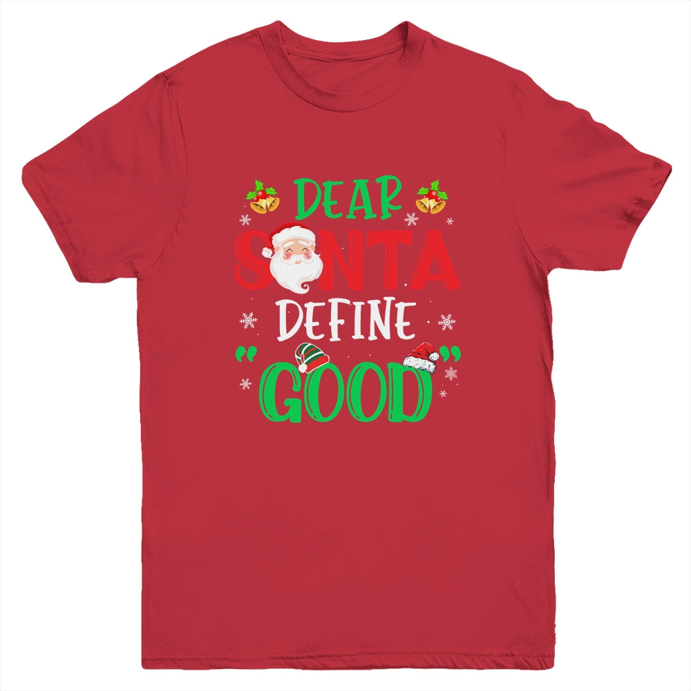 Dear Santa Define Good Funny Christmas Naughty Kids Boys Youth Youth Shirt | Teecentury.com