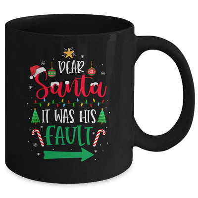 Dear Santa It Was His Fault Her And His Couple Christmas Mug Coffee Mug | Teecentury.com