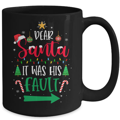 Dear Santa It Was His Fault Her And His Couple Christmas Mug Coffee Mug | Teecentury.com