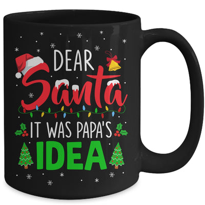 Dear Santa It Was Papas Idea Funny Christmas Santa Naughty Mug | teecentury