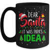 Dear Santa It Was Papas Idea Funny Christmas Santa Naughty Mug | teecentury