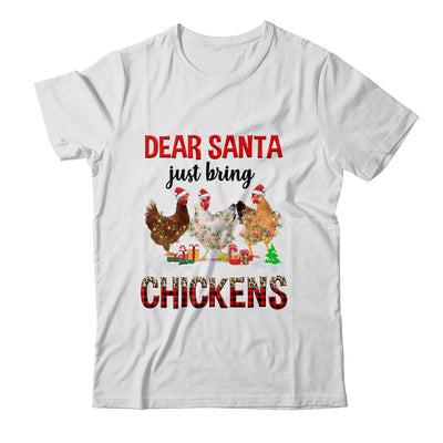 Dear Santa Just Bring Chickens Christmas Chicken Lovers Xmas Shirt & Sweatshirt | teecentury