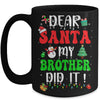 Dear Santa My Brother Did It For Matching Christmas Groovy Mug | teecentury