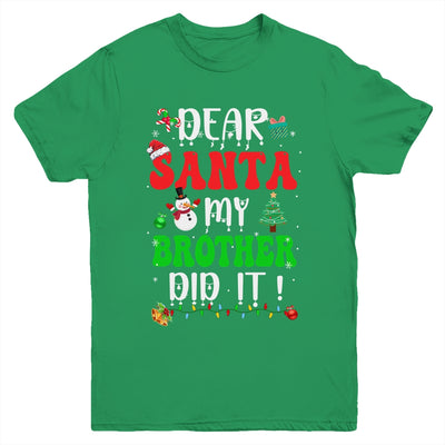 Dear Santa My Brother Did It For Matching Christmas Groovy Youth Shirt | teecentury