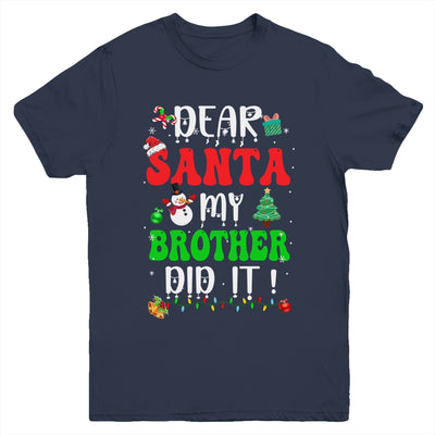 Dear Santa My Brother Did It For Matching Christmas Groovy Youth Shirt | teecentury