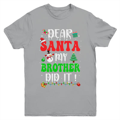 Dear Santa My Brother Did It For Matching Christmas Groovy Youth Shirt | teecentury