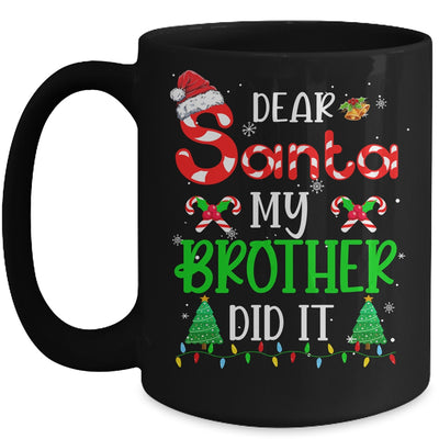 Dear Santa My Brother Did It Funny Christmas Family Xmas Mug Coffee Mug | Teecentury.com