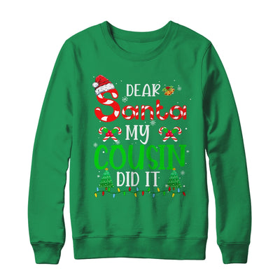 Dear Santa My Cousin Did It Funny Christmas Family Xmas T-Shirt & Sweatshirt | Teecentury.com