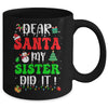 Dear Santa My Sister Did It For Matching Christmas Groovy Mug | teecentury