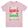 Dear Santa My Sister Did It For Matching Christmas Groovy Youth Shirt | teecentury