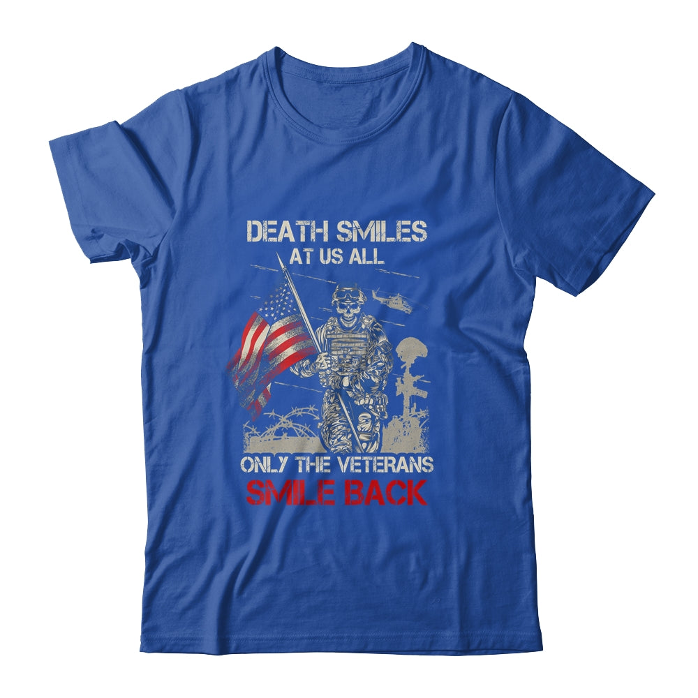 Death Smiles At Us All Only The Veterans Smile Back T-Shirt & Hoodie | Teecentury.com