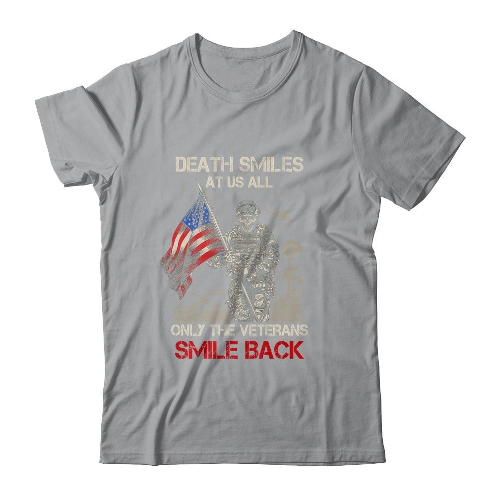 Death Smiles At Us All Only The Veterans Smile Back T-Shirt & Hoodie | Teecentury.com