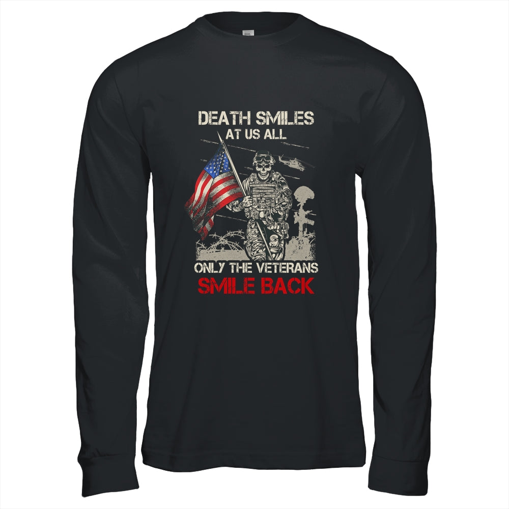 Death Smiles At Us All Only The Veterans Smile Back T-Shirt & Hoodie | Teecentury.com