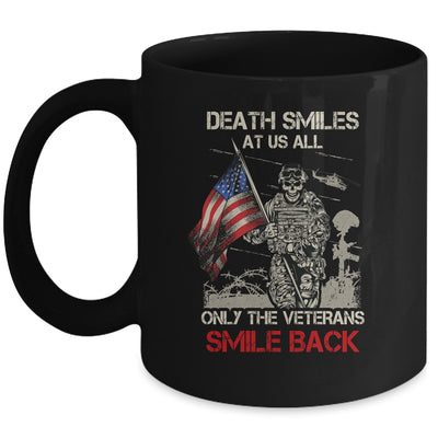 Death Smiles At Us All Only The Veterans Smile Back Mug Coffee Mug | Teecentury.com
