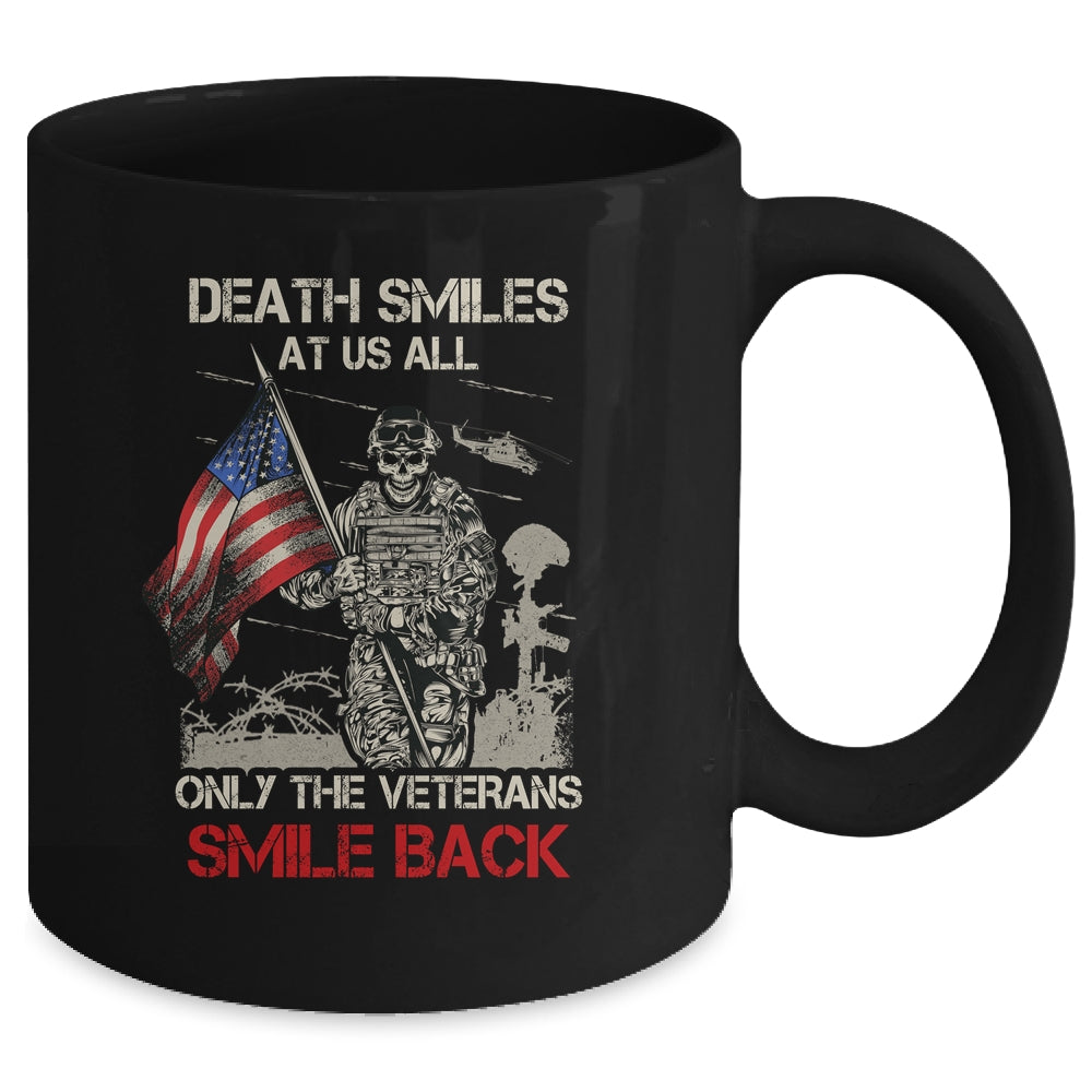 Death Smiles At Us All Only The Veterans Smile Back Mug Coffee Mug | Teecentury.com
