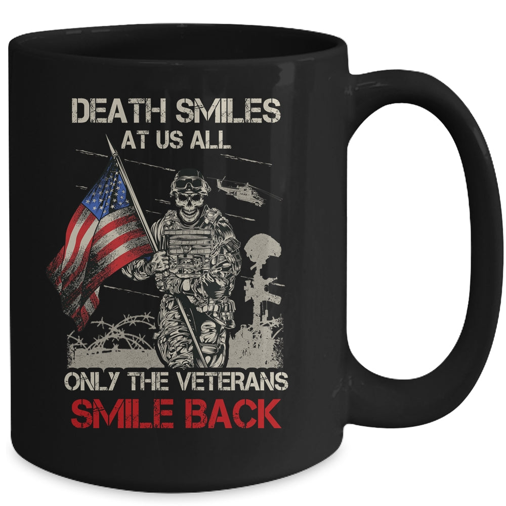 Death Smiles At Us All Only The Veterans Smile Back Mug Coffee Mug | Teecentury.com