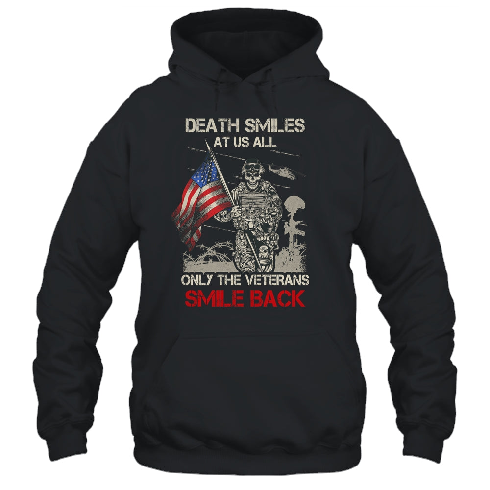 Death Smiles At Us All Only The Veterans Smile Back T-Shirt & Hoodie | Teecentury.com