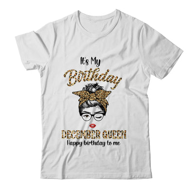 December Birthday Girl Queen Messy Bun Its My Birthday Leopard T-Shirt & Tank Top | Teecentury.com