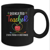 Dedicated Teacher Even From A Distance Online Learning Mug Coffee Mug | Teecentury.com