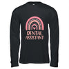Dental Assistant Cute Pink Rainbow Nurse Day T-Shirt & Hoodie | Teecentury.com