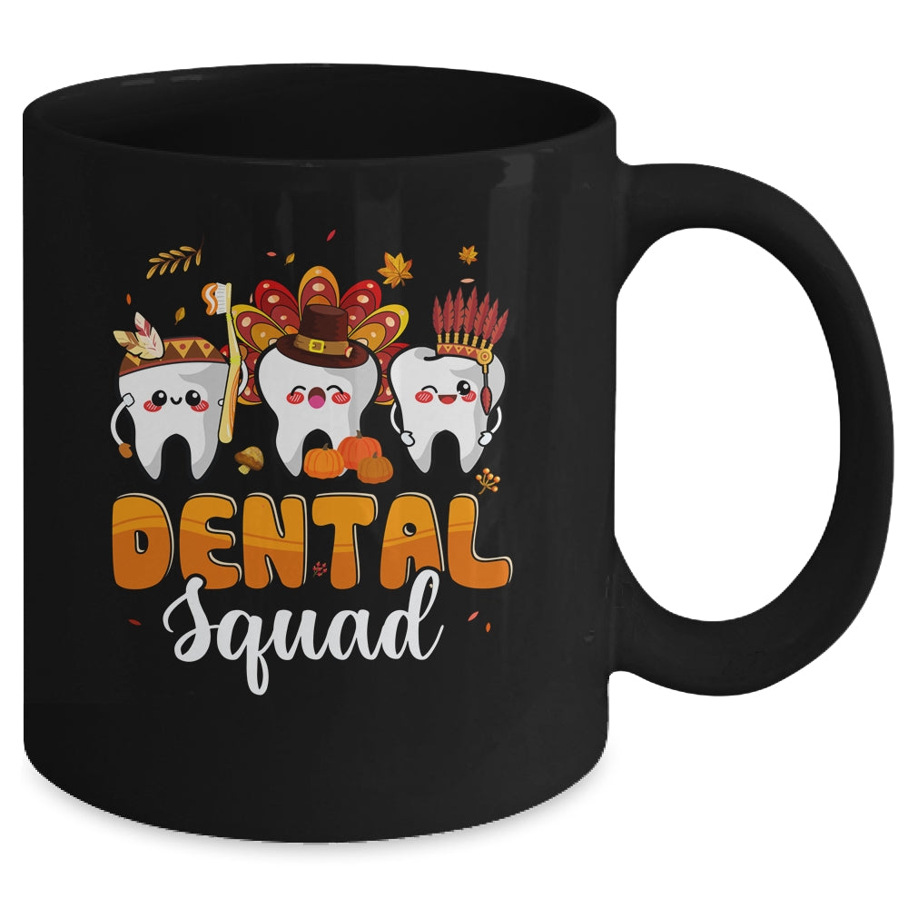Dental Squad Teeth Turkey Dental Assistant Thanksgiving Mug | teecentury