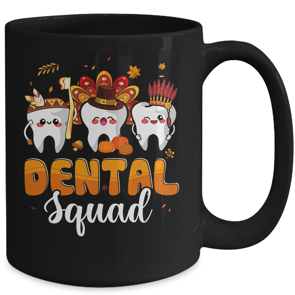 Dental Squad Teeth Turkey Dental Assistant Thanksgiving Mug | teecentury