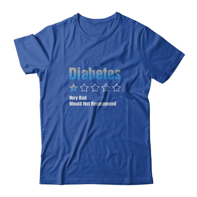 Diabetes Awareness Very Bad Would Not Recommend T-Shirt & Hoodie | Teecentury.com