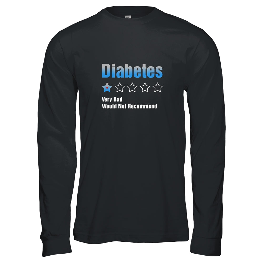 Diabetes Awareness Very Bad Would Not Recommend T-Shirt & Hoodie | Teecentury.com