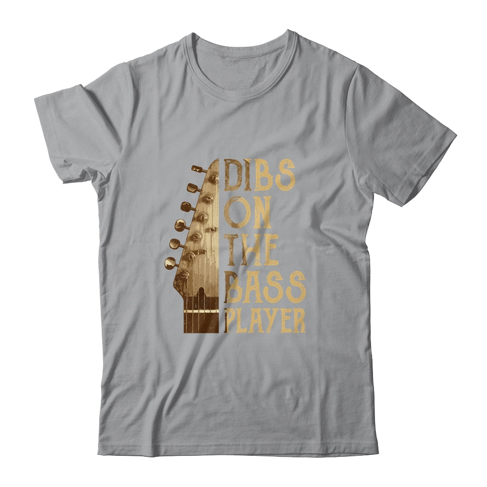 Dibs On The Bass Player Guitar Musician T-Shirt & Hoodie | Teecentury.com