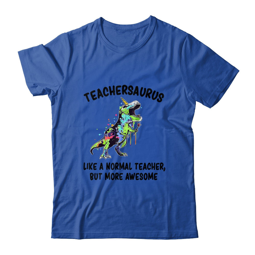 Dinosaur Teacher T-Rex TeacherSaurus Like A Normal Teacher T-Shirt & Hoodie | Teecentury.com