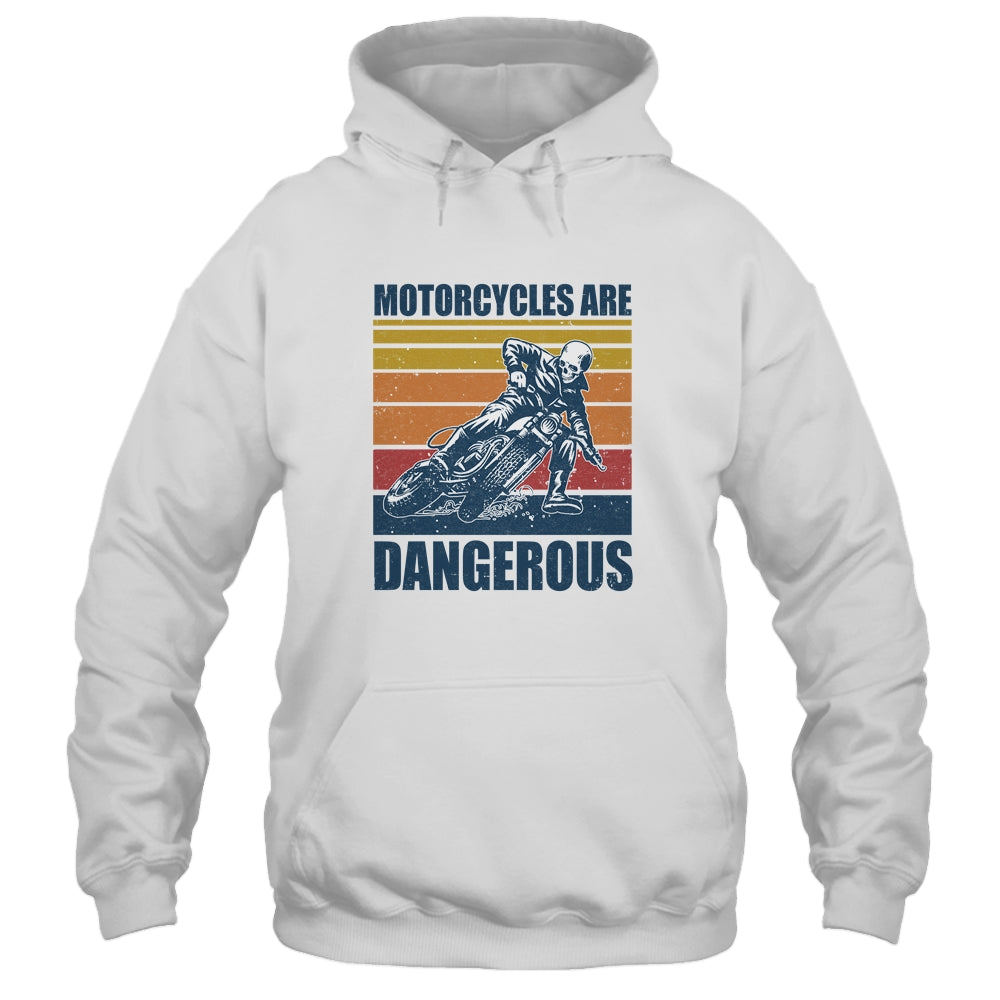 Distressed Retro Vintage Motorcycles Are Dangerous T-Shirt & Hoodie | Teecentury.com