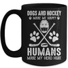 Dog And Hockey Makes Me Happy Ice Hockey Player Mug Coffee Mug | Teecentury.com