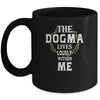 Dogma Lives Loudly Within Me Catholic Conservative Christian Mug Coffee Mug | Teecentury.com