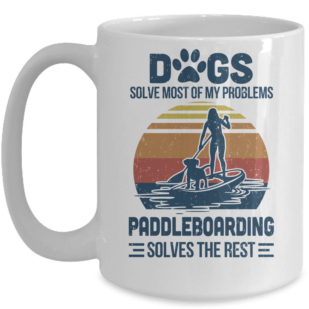 Dogs Solve Most Of My Problemes Paddleboarding Vintage Mug Coffee Mug | Teecentury.com