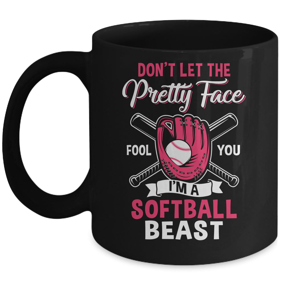 Don't Let The Pretty Face Fool You Softball Beauty Girl Mug | teecentury