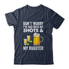 Don't Worry I've Had Both My Shots And Booster Funny Shirt & Tank Top | teecentury