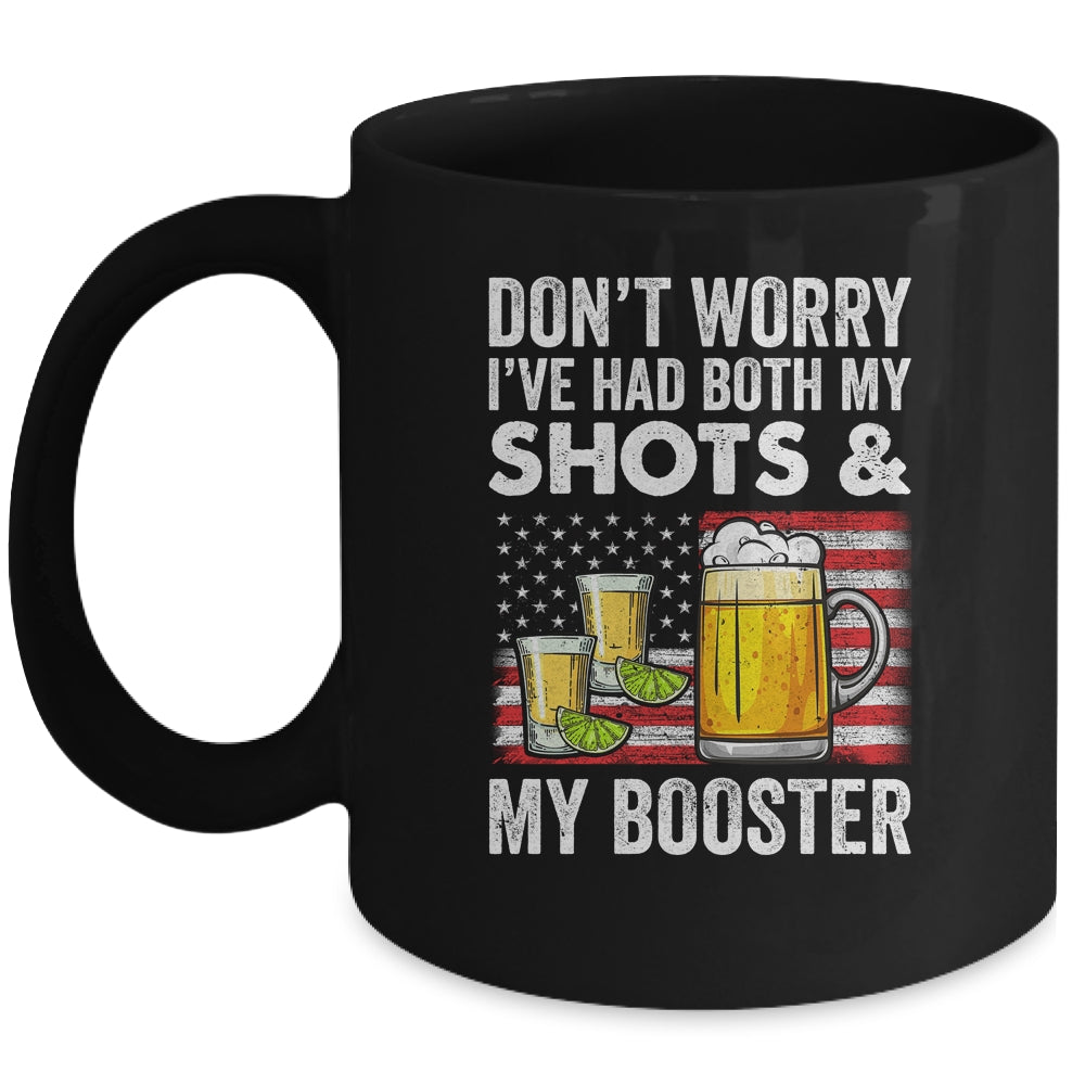 Don't Worry I've Had Both My Shots And Booster Funny Flag Mug | teecentury